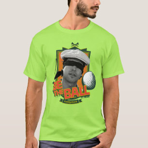 Camiseta Caddyshack Seja A Bola