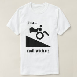 Camiseta Cadeiras De Rodas - Apenas Rode Com Ele!