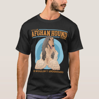 Camiseta Cães Afegãos Uma Coisa de Cão Afegão