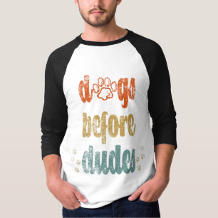 Camiseta Cães antes dos homens Os melhores presentes para