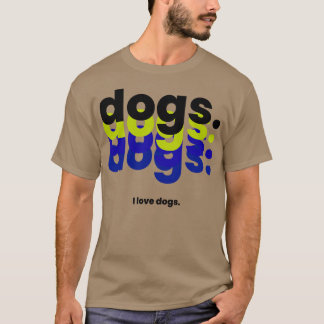 Camiseta Cães cães cães cães cães Adoro cachorros engraçado