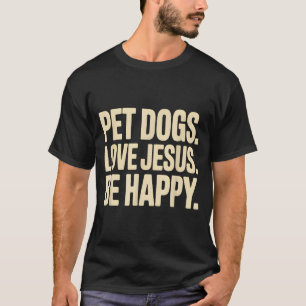 Camiseta Cães de estimação amam Jesus seja feliz fé cristã