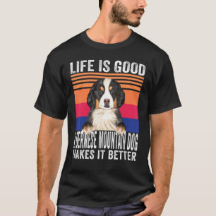 Camiseta Cães de Montanha Berneses Tornam Sua Vida Boa Vint