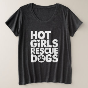 Camiseta Cães de Salvamento de Meninas Quentes