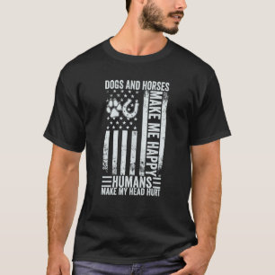 Camiseta Cães e Cavalos Me Fazem Feliz Humanos Me Fazem Doe
