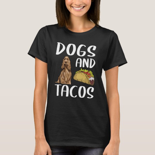 Camiseta Cães E Tacos Comida Mexicana Inglesa Cocker (Frente)