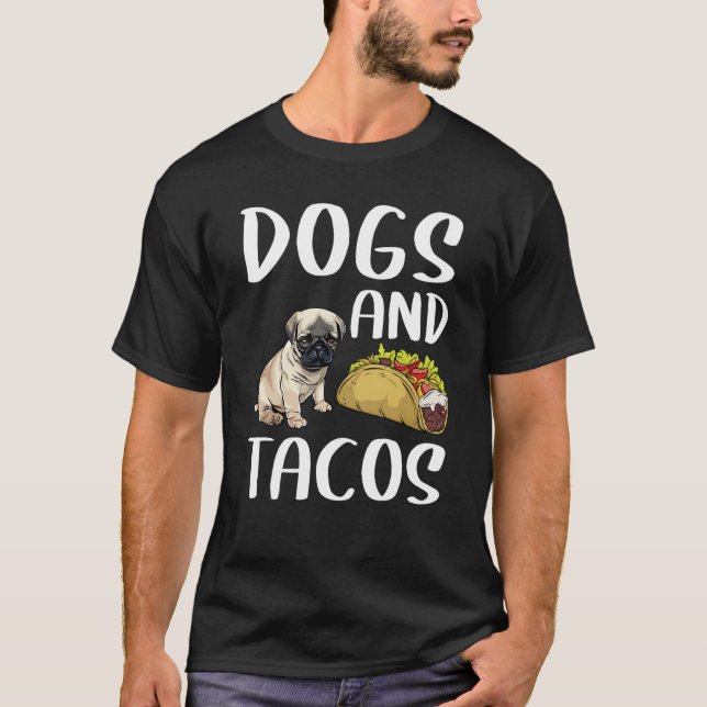 Camiseta Cães E Tacos Pug Comida Mexicana (Frente)