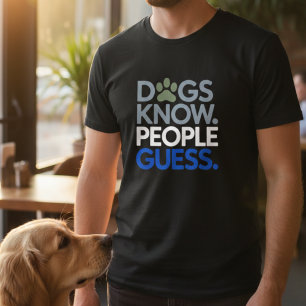 Camiseta Cães Engraçados Sabem, Pessoas Adivinham Amante de