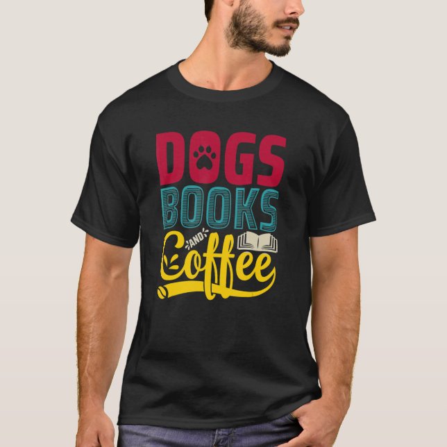 Camiseta Cães Livros e Café Cachorro Cachorro Cachorro Cach (Frente)
