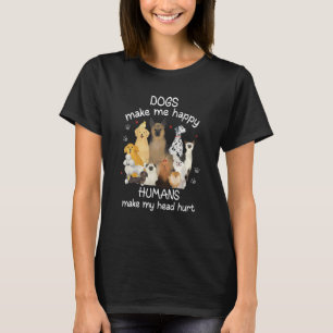 Camiseta Cães Me Fazem Feliz Humanos Me Fazem Doer a Cabeça