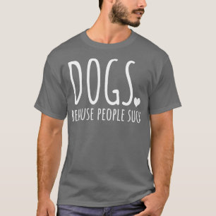 Camiseta Cães Porque Pessoas Chupam