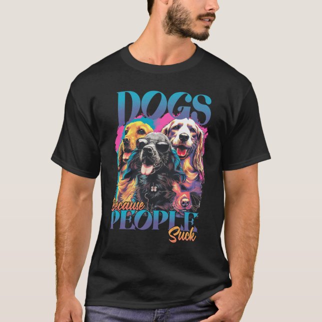 Camiseta Cães Porque Pessoas Chupam (Frente)