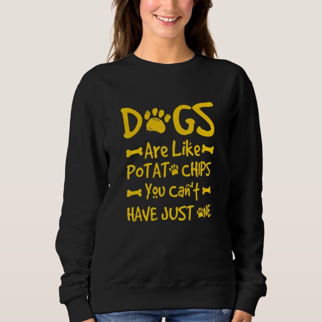Camiseta Cães São Como Batatas Fritas Você Não Pode Ter Só  (Frente)