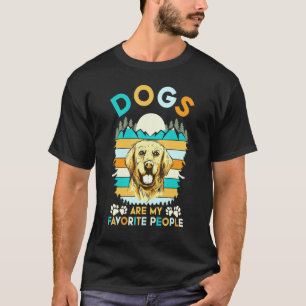 Camiseta Cães São Minhas Pessoas Favoritas Cachorro Retriev