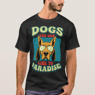 Camiseta Cães São Nossa Ligação com o Paraíso Vetor Retro
