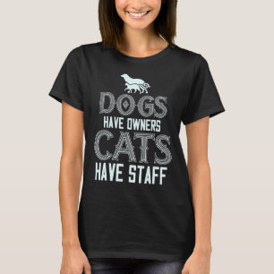 Camiseta Cães Têm Proprietários Gatos Têm Funcionarios