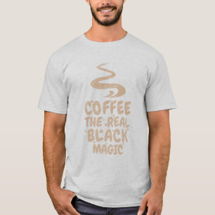 Camiseta café a verdadeira magia negra engraçados viciados 
