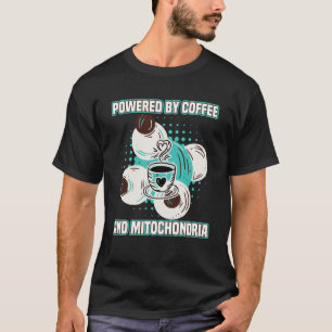 Camiseta Café Alimentado Por Cafés E Mitocôndria