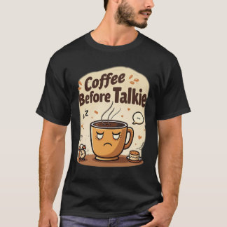 Camiseta Café Antes da Conversa | Humor de Xícara de Café G