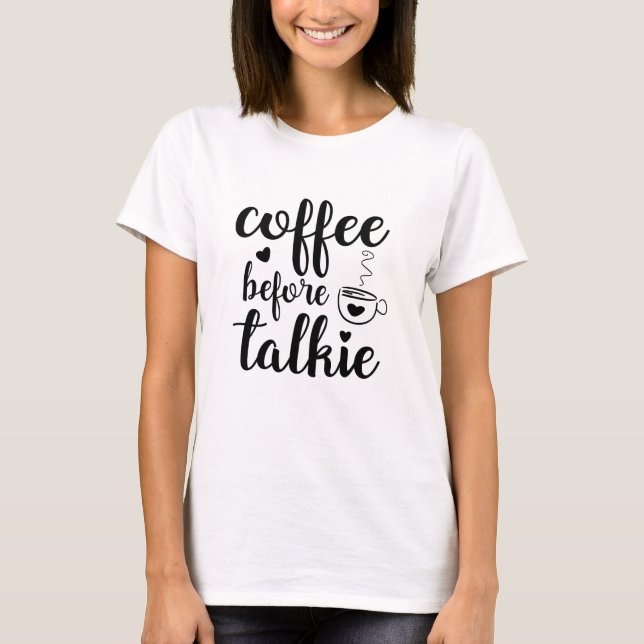 Camiseta Café antes de conversar (Frente)