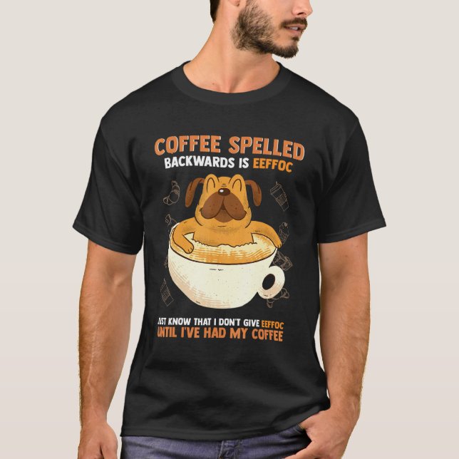 Camiseta Café ao Contrário Pug Eeffoc (Frente)