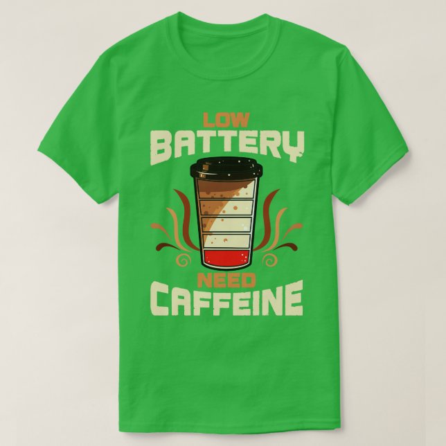 Camiseta Café Baixo Consumo De Bateria De Cafeína (Frente do Design)