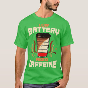 Camiseta Café Baixo Consumo De Bateria De Cafeína
