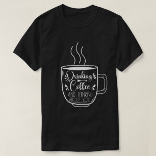 Camiseta Café bebendo E Viciado Em Aniversário Legal