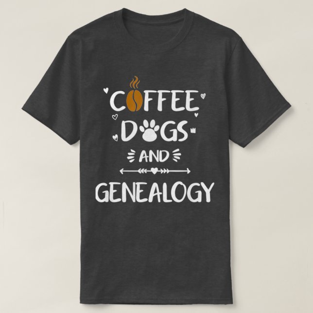 Camiseta Café Cães amp Genealogia Antecedentes Familiares (Frente do Design)