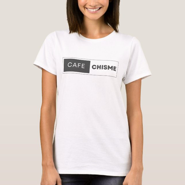 Camiseta cafe, chisme, (Frente)