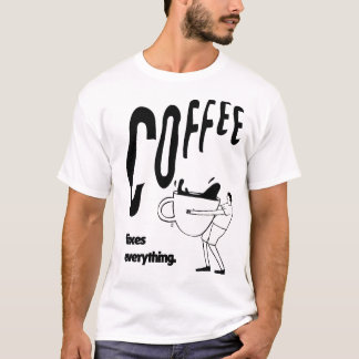 Camiseta Café conserta tudo o que há - presente de café eng