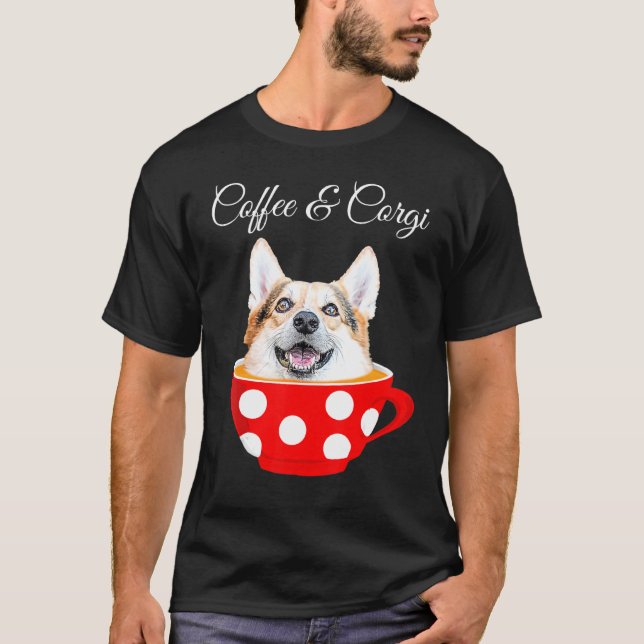 Camiseta Café Corgi Corgi Sarcástico Café Cachorro (Frente)