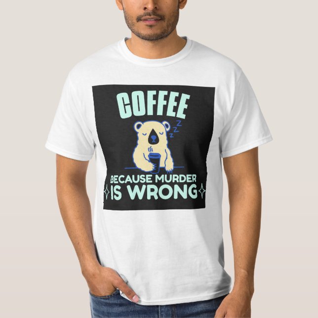 CAMISETA CAFÉ DA MÃE PORQUE O ASSASSINATO ESTÁ ERRADO. (Frente)