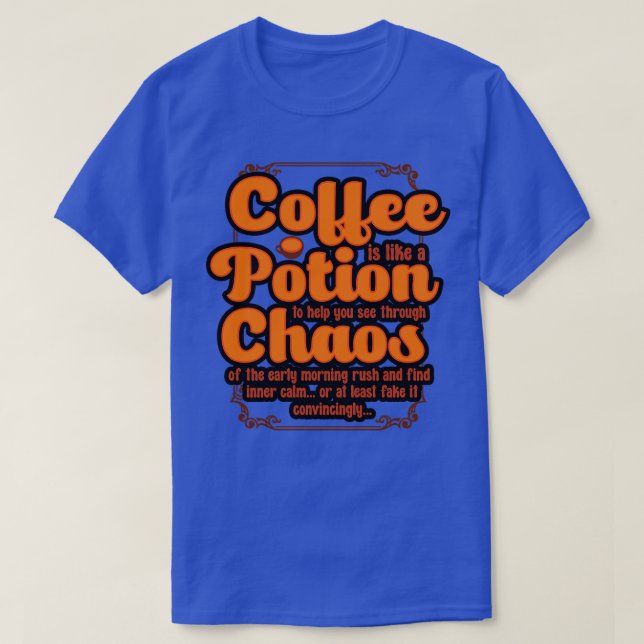 Camiseta Café De Café É É Como Uma Poção Para Ajudá-Lo (Frente do Design)