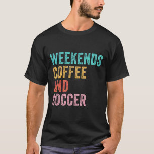 Camiseta Café de fim de semana e futebol, mãe de futebol en