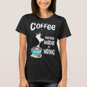 Camiseta Café de Gato Tuxedo Porque Assassinato é Errado