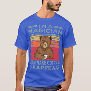 Camiseta Café De Urso Engraçado Sou Um Magicano Posso Fazer