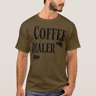 Camiseta Café Dealer Engraçado Café 2