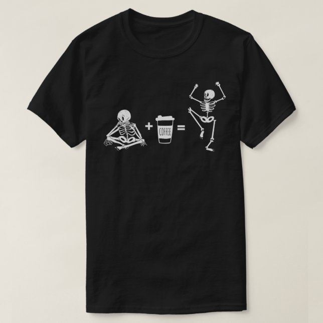 Camiseta Café dizendo café para encolher café com esqueleto (Frente do Design)