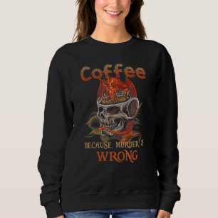 Camiseta Café Dragão Porque Assassinato É Caveira Errada