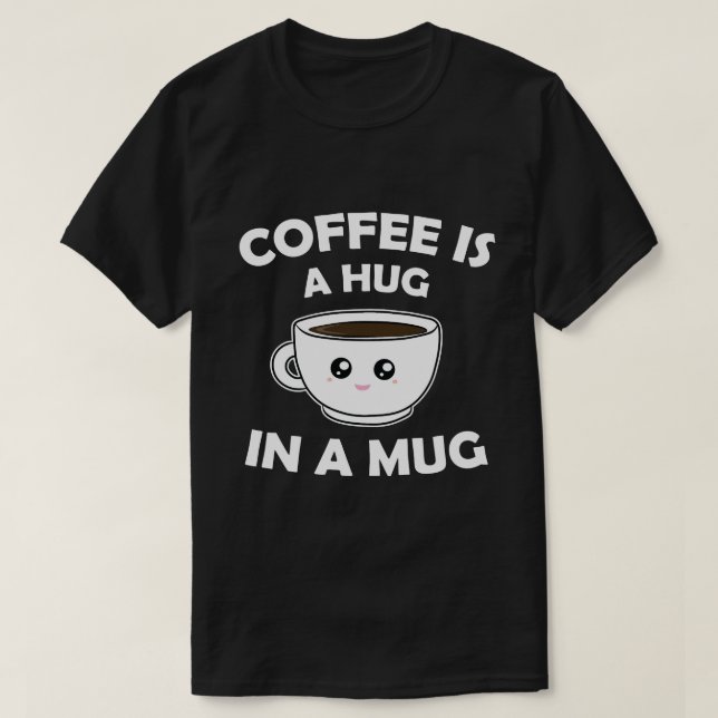 Camiseta Café é abraço em uma caneca Kawaii (Frente do Design)