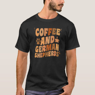 Camiseta Café E Cachorro Pastor Alemão Cães GSP Pai Mãe