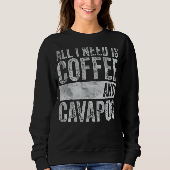 Camiseta Café E Cachorro Tudo Que Preciso É Café E Cavapoo (Frente)