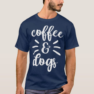 Camiseta Café E Cachorros, Cute Engraçado Tee Graphic Para