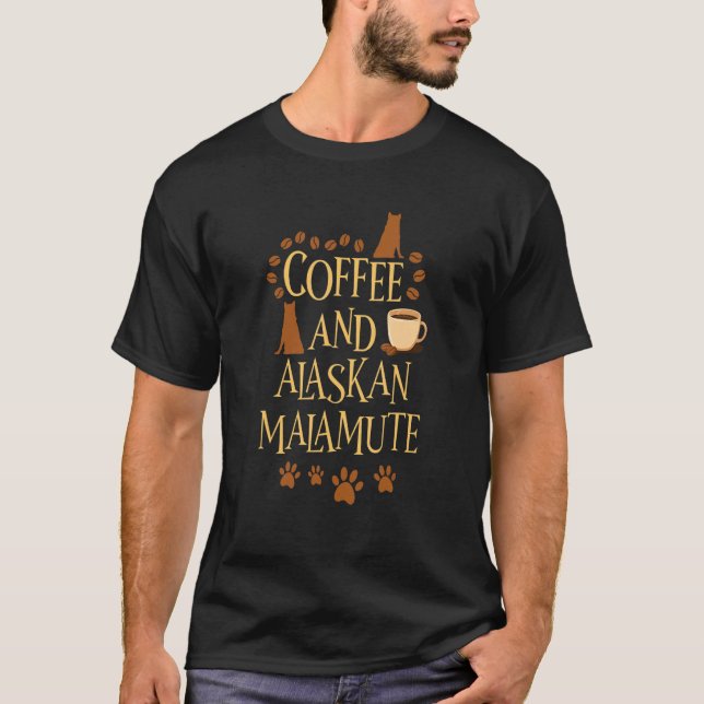 Camiseta Café e cão Malamute do Alasca donos de cães (Frente)