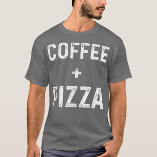Camiseta Café E Comida De Pizza Engraçado