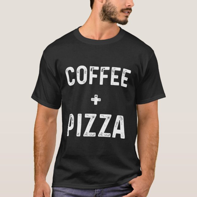 Camiseta Café E Comida De Pizza Engraçado (Frente)