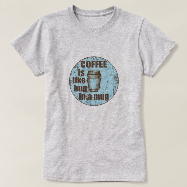 Camiseta Café é como abraço em uma bebida engraçada (Frente do Design)