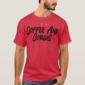 Camiseta Café E Corgis Piada De Slogan Gráfico Engraçado
