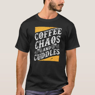 Camiseta Café E Cudddles Mãe Mãe A Vida Com Crianças